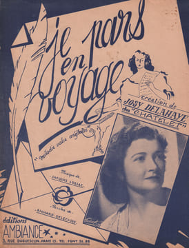 Partition de la chanson : Je pars en voyage Adhésif intérieur Théâtre du Châtelet. Delahaye Josy - Lussac Jacques - Delécluse Richard
