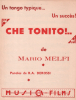 Partition de la chanson : Che Tonito !        . Melfi Mario - Melfi Mario - Derossi