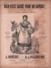 Partition de la chanson : Rien n'est sacré pour un sapeur !       Chansonnette . Thérésa Mlle - de Villebichot Auguste - Houssot Mr.