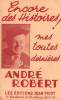Partition de la chanson : Encore des histoires ! Recueil des toutes dernières histoires d' André Robert      Historiette .  -  - Robert André