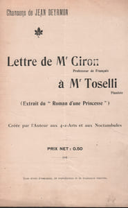 Partition de la chanson : Lettre de Mr Giron à Mr Toselli Mariage de la Princesse de Saxe avec le pianiste Enrico Toselli (sur un air de musique de chambre) Chanson d'actualité Noctambules,Quat-z-arts
