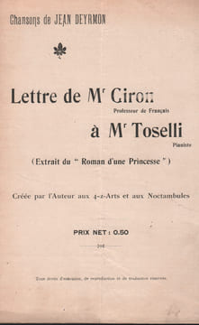 Partition de la chanson : Lettre de Mr Giron à Mr Toselli Mariage de la Princesse de Saxe avec le pianiste Enrico Toselli (sur un air de musique de ...