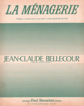 Partition de la chanson : Ménagerie (La) . Bellecour Jean-Claude - Bellecour Jean-Claude - Desnos Robert