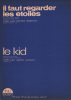 Partition de la chanson : Kid (Le) Second titre crée par Michel Delpech " Il faut regarder les étoiles"       . Vartan Sylvie - Bourgeois Gérard - ...