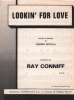 Partition de la chanson : Lookin' for love        . Conniff Ray - Rotella Johnny - Rotella Johnny