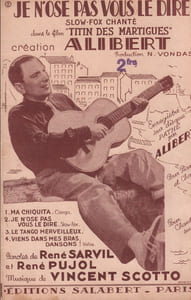 Partition de la chanson : Je n'ose pas vous le dire Titin des Martigues