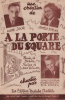 Partition de la chanson : A la porte du square        . Barreau Georges,Dorlan Michèle,Jour André,Gosselin Michèle,Pierry Rita - Guillon Jean - Berjos