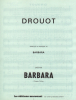 Partition de la chanson : Drouot        . Barbara - Barbara - Barbara