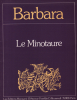 Partition de la chanson : Minotaure (Le)        . Barbara - Barbara - Wertheimer François
