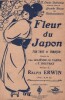 Partition de la chanson : Fleur du Japon        .  - Erwin Ralph - Varna Henri,Lelièvre Léo,Rouvray Fernand