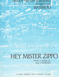 Partition de la chanson : Hey mister zippo        