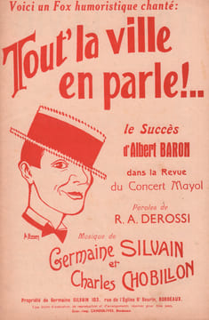 Partition de la chanson : Tout' la ville en parle !        . Baron Albert - Chobillon Charles,Silvain Germaine - Derossi Raphaël