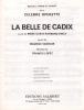 Partition de la chanson : Belle de Cadix (La) Recueil piano et chant de 5 titres : - La belle de Cadix - Maria Luisa - Fiesta bohémienne - Une nuit à ...