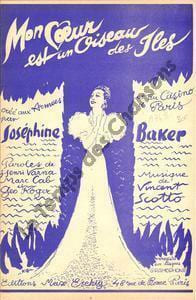 Partition de la chanson : Mon coeur est un oiseau des îles Créé aux Armées par Joséphine Baker Casino de Paris. Baker Josephine - Scotto Vincent ...