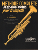 Partition de la chanson : Méthode complète Jazz-Hot-Swing pour trompette par Rawson Méthode avec préface, mécanisme du jazz, fonction de la trompette ...