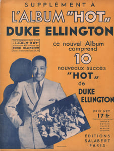 Partition de la chanson : Duke Ellington Supplément à l'album "Hot" Ce nouvel album comprend 10 nouveaux succès : - Sophisticated Lady - Rub A Tub Lues - Birmingham Breakdown - Mississippi Moan - Dicty Glide - Blue Bubbles - Jubilee Stomp - Harlem Flat Blues - Ducky Wucky - Immigration Blues