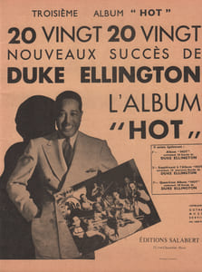 Partition de la chanson : Duke Ellington troisième Album "Hot" Vingt nouveaux succès :- The Mooch - Black Beauty - Rent Party Blues - Take It Easy - The Breakfast Dance - Cincinnatti Daddy - Move Over - Doin' The Voom Voom - Rockin' In Rhythm - The Creole Love Call - East St Louis Toodle O - It Don't Mean A Thing - Best Wishes - Saturday Night Function - The Blues With A Feeling - Drop Me Off In Harlem - Moon Over Dixie - High Life - Syncopated Shuffle - The Mistery Song