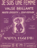 Partition de la chanson : Je suis une femme      Valse brillante  . Eggerth Martha - Louiguy - Tabet André