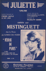 Partition de la chanson : Juliette      Féerie de Paris  Casino de Paris. Mistinguett - Goehr Rudolph - Bayle Pierre,de Lima