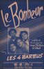 Partition de la chanson : Bonheur (Le)        . Les Quatre Barbus - Gilles Villard Jean - Gilles Villard Jean