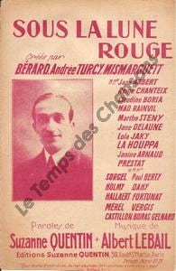 Partition de la chanson : Sous la lune rouge . Bérard - Lebail Albert - Quentin Suzanne