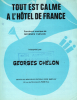 Partition de la chanson : Tout est calme à l'hôtel de France        . Chelon Georges - Chelon Georges - Chelon Georges