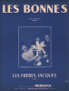 Partition de la chanson : Bonnes (Les)        . Les Frères Jacques - Gilles Villard Jean - Gilles Villard Jean