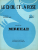 Partition de la chanson : Chou et la rose (Le)        . Mireille - Mireille - Dupré Jean