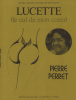 Partition de la chanson : Lucette ( le cul de mon coeur )        . Perret Pierre - Perret Pierre - Perret Pierre