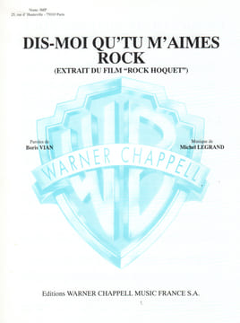 Partition de la chanson : Dis-moi qu'tu m'aimes rock     Edition tardive de 1988   . Salvador Henri - Legrand Michel - Vian Boris
