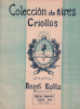 Partition de la chanson : Coleccion de aires Criollos Pot-pourri de Melodias Criollas para       .  - Bolla Angel - 