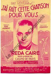 Partition de la chanson : J'ai fait cette chanson pour vous Féerie de Paris Casino de Paris