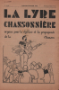 Partition de la chanson : Lyre Chansonnière (La) La lyre chansonnière organe pour la défense et la propagande de la chanson. Au sommaire : L. Lynel et ...