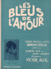Partition de la chanson : Je peux l'avouer tout bas ...      Bleus de l'amour (Les) Comédie Musicale  . Mally Flore - Alix Victor - Jacques Henry,Alix ...