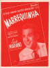 Partition de la chanson : Marrequinha        . Mariano Luis - Bréant Denis,Duarte - Ithier Hubert