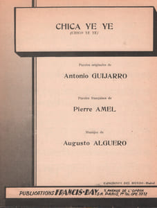 Partition de la chanson : Chica ye ye  Chico ye ye      