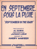 Partition de la chanson : En septembre sous la pluie  September in the rain    Melody for two  .  - Warren Harry - Larue Jacques,Dubin Al