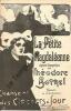 Partition de la chanson : Petite magdaléenne (La) Extraite des chansons des Clochers-à-jour, Légende évangélique      Légende . Botrel Théodore - ...