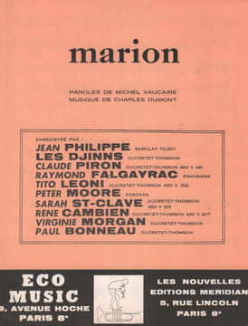 Partition de la chanson : Marion . Philippe Jean,Les Djinns,Piron Claude,Morgan Virginie,Moore Peter - Dumont Charles - Vaucaire Michel