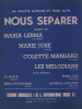 Partition de la chanson : Nous séparer        . Marie-José,Prud'homme Emile,Lerma Maria,Larcange Maurice,Les Melodians,Boyer Jo - Mansard Colette - ...