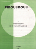 Partition de la chanson : Piroulirouli      Parade du monde  Casino de Paris.  - Scotto Vincent - Varna Henri,Marc-Cab