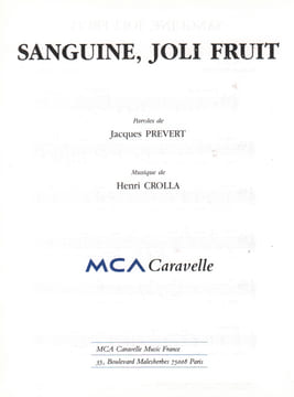 Partition de la chanson : Sanguine, joli fruit . - Crolla Henri - Prévert Jacques
