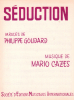 Partition de la chanson : Séduction        .  - Cazes Mario - Goudard Philippe