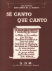 Partition de la chanson : Se canto qué canto Chanson Toulousaine Qu'il chante !     Vieille chanson Française,Chanson régionale .  -  - de Simianes ...