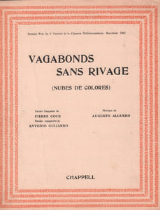Partition de la chanson : Vagabonds sans rivage Premier Prix du 4e Festival de la chanson Méditerranéenne - Barcelone 1962 Nubes de colores      