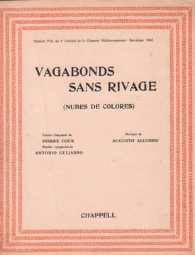 Partition de la chanson : Vagabonds sans rivage Premier Prix du 4e Festival de la chanson Méditerranéenne - Barcelone 1962 Nubes de colores . - ...