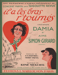 Partition de la chanson : Il a les bras r'tournés Partition d’édition originale chez Maillochon pour piano et chant; Damia et Aimé Simon-Girard sont représentés en couverture de la partition par Charles Gesmar , célèbre dessinateur , affichiste et costumier français des années 20 pour le Music Hall     Gigolette  Concert Mayol