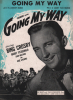 Partition de la chanson : Going my way Barry Fitzgerald – Jean Heather – Risë Stevens     Going my way  . Crosby Bing - Van heusen Jimmy - Burke ...