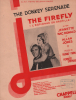 Partition de la chanson : Donkey serenade (The)      Firefly (The) (L'Espionne de Castille )  .  - Friml Rudolf,Stothart Herbert - Wright ...