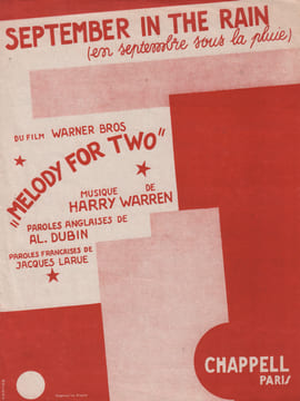 Partition de la chanson : September in the rain ( En septembre sous la pluie ) Melody for two . - Warren Harry - Dubin Al